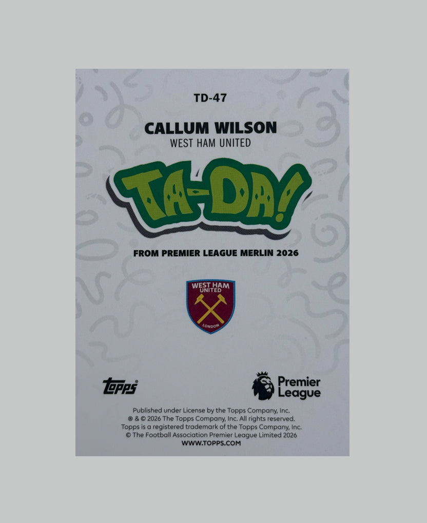 Topps Merlin Premier League 2025-26 Callum Wilson Ta-Da 48/99
