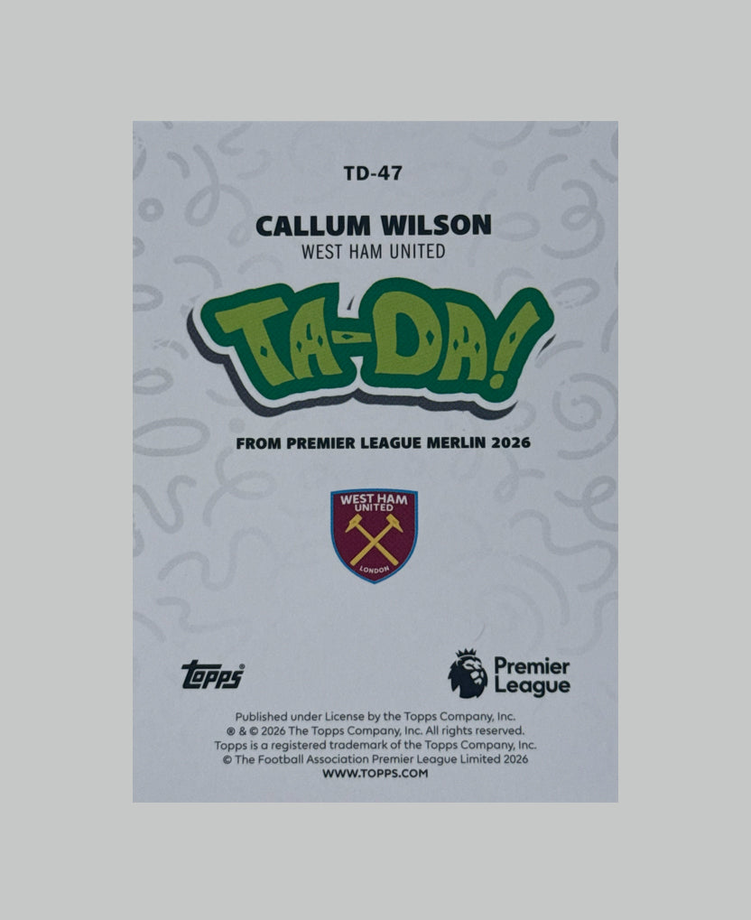 Topps Merlin Premier League 2025-26 Callum Wilson Ta-Da 22/50